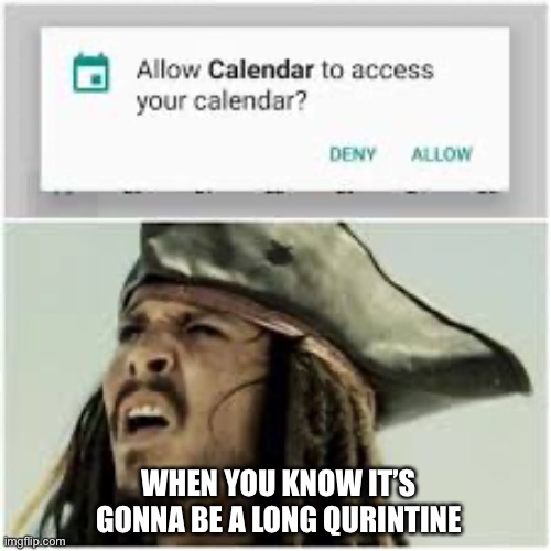 Long time | WHEN YOU KNOW IT’S 
GONNA BE A LONG QUARANTINE | image tagged in funny memes | made w/ Imgflip meme maker