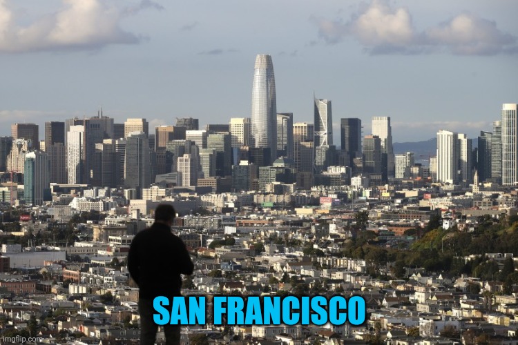 SAN FRANCISCO | made w/ Imgflip meme maker