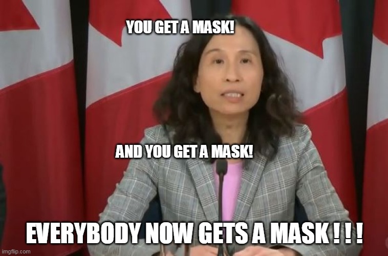 YOU GET A MASK!   



                                                                                                                        




                                                               


   




                                                    


                      



                                                    

AND YOU GET A MASK! EVERYBODY NOW GETS A MASK ! ! ! | image tagged in tam,mask,corona | made w/ Imgflip meme maker