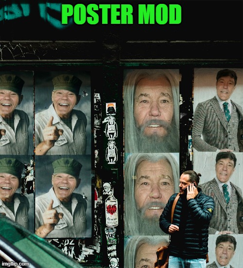 POSTER MOD | made w/ Imgflip meme maker