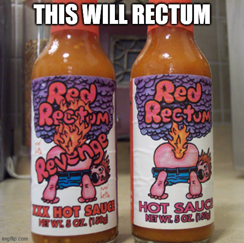 rectum | THIS WILL RECTUM | image tagged in rectum | made w/ Imgflip meme maker