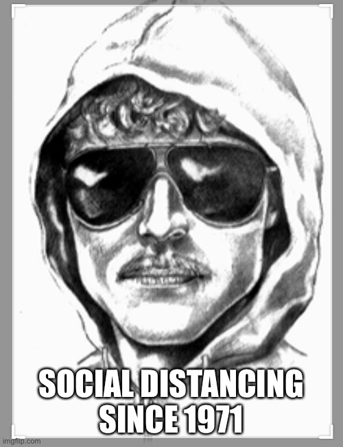 SOCIAL DISTANCING SINCE 1971 | image tagged in am i the only one around here | made w/ Imgflip meme maker