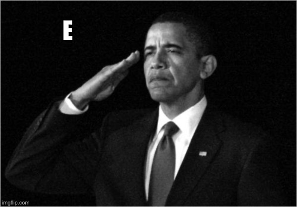 Farewell, Captain Pirate Ememeon. | E | image tagged in obama-salute,imgflip users,imgflippers,imgflipper,imgflip community,salute | made w/ Imgflip meme maker