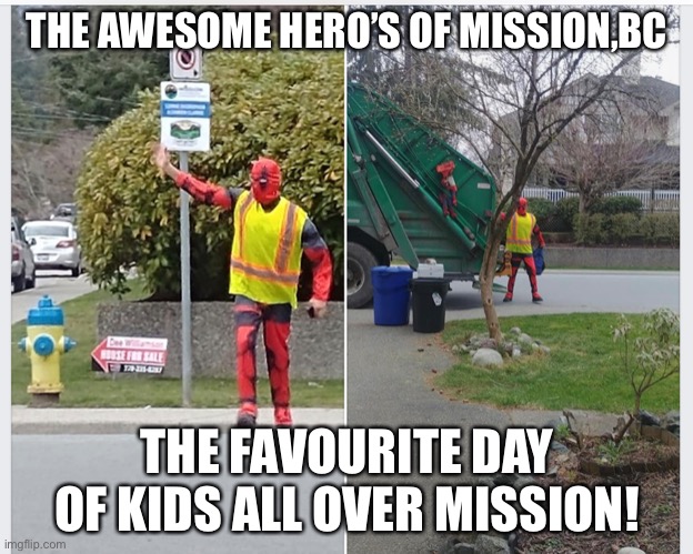 Hero’s of Mission,BC | THE AWESOME HERO’S OF MISSION,BC; THE FAVOURITE DAY OF KIDS ALL OVER MISSION! | image tagged in spiderman,superheros | made w/ Imgflip meme maker