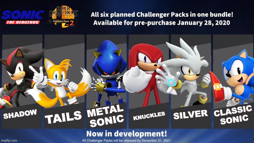 Sonic pass! | METAL SONIC; CLASSIC SONIC; TAILS; KNUCKLES; SILVER; SHADOW | image tagged in fighters pass vol 2 meme version 3,sonic the hedgehog,super smash bros,dlc | made w/ Imgflip meme maker