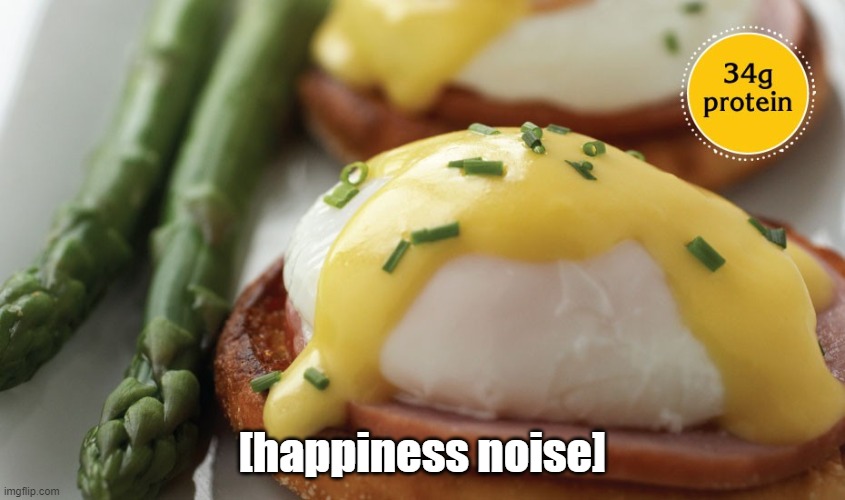 [happiness noise] | made w/ Imgflip meme maker