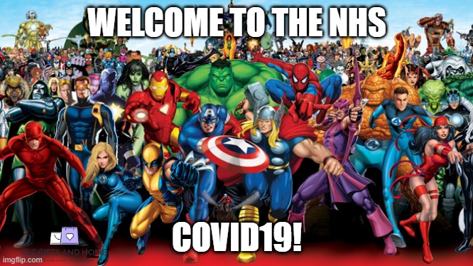 Superhero | WELCOME TO THE NHS; COVID19! | image tagged in superhero | made w/ Imgflip meme maker