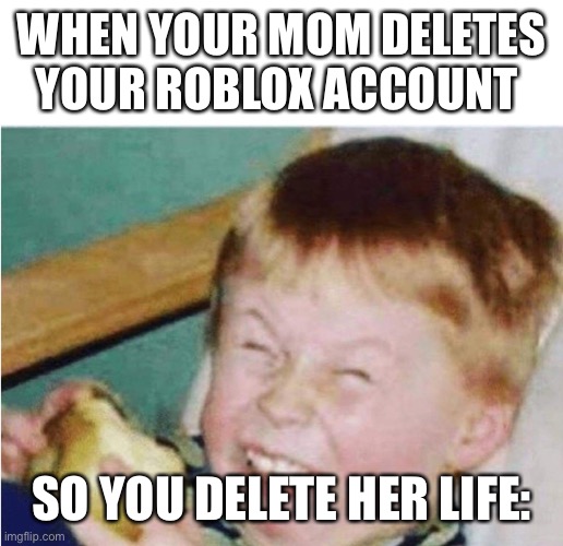 Roasted Kid Imgflip - roblox kid memes