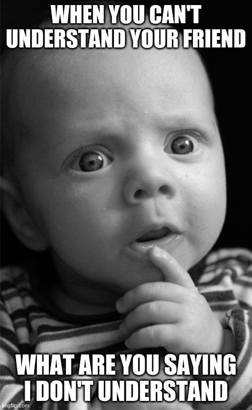 Confused Baby Imgflip