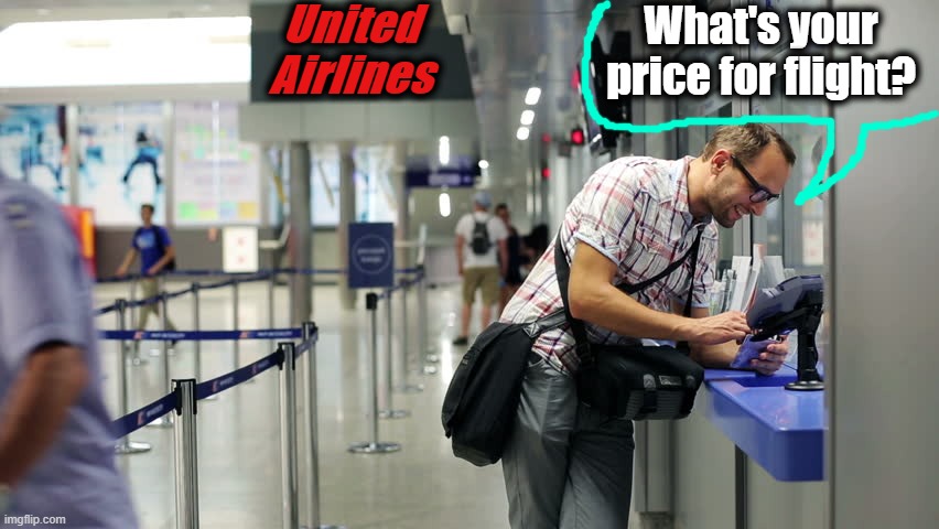 United Airlines What's your price for flight? | made w/ Imgflip meme maker