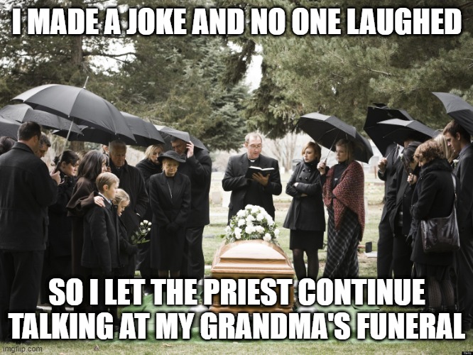  Grandma s Funeral Meme Template 