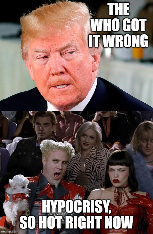 Reminder supporters, one of us dying every 45 seconds from Covid19 the "flu" | THE WHO GOT IT WRONG; HYPOCRISY, SO HOT RIGHT NOW | image tagged in memes,mugatu so hot right now,maga,donald trump is an idiot,coronavirus,politics | made w/ Imgflip meme maker