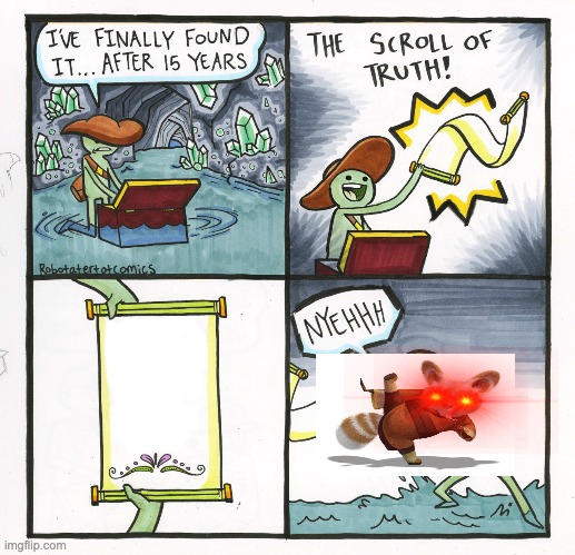 The Scroll Of Truth | image tagged in memes,the scroll of truth | made w/ Imgflip meme maker