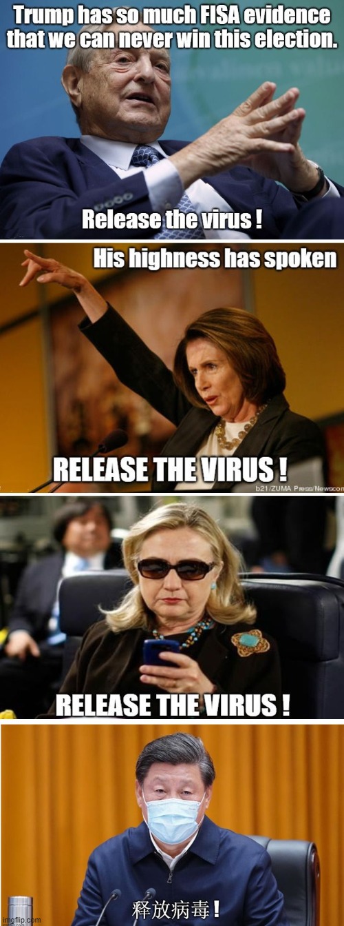 Release the Virus! | image tagged in george carlin,nancy pelosi,hillary clinton,china,coronavirus | made w/ Imgflip meme maker