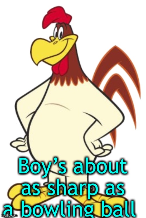Boy’s about as sharp as a bowling ball | made w/ Imgflip meme maker
