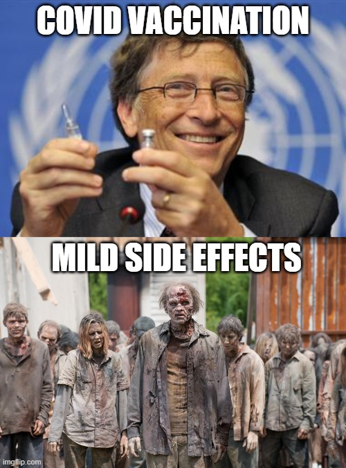 COVID VACCINATION; MILD SIDE EFFECTS | image tagged in zombies,the gates of hell shall not prevail | made w/ Imgflip meme maker
