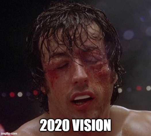 What 2020 looks like so far... | 2020 VISION | image tagged in coronavirus,rocky | made w/ Imgflip meme maker