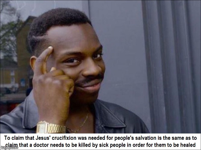 image tagged in jesus,crucifixion,salvation,doctor,healing,people | made w/ Imgflip meme maker
