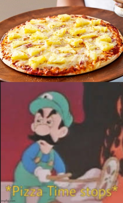 Luigi does not approve | image tagged in pineapple pizza intensifies,pizza time stops,pineapple pizza,pineapple,pizza,memes | made w/ Imgflip meme maker