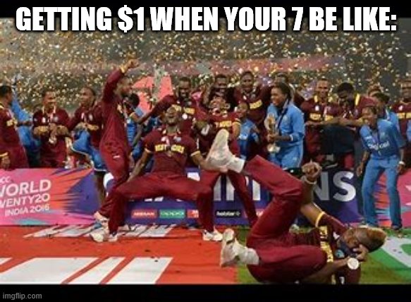 party hard | GETTING $1 WHEN YOUR 7 BE LIKE: | image tagged in party hard | made w/ Imgflip meme maker