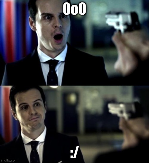 not impressed jim moriarty | 0o0; :/ | image tagged in not impressed jim moriarty | made w/ Imgflip meme maker