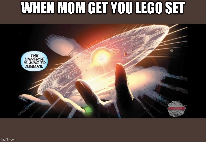 WHEN MOM GET YOU LEGO SET | image tagged in lego | made w/ Imgflip meme maker