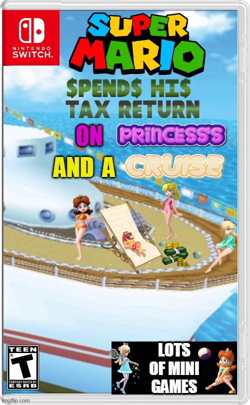 SUPER MARIO CRUISE | ON; AND  A; LOTS OF MINI GAMES | image tagged in super mario,princess peach,rosalina,daisy,cruise ship,fake switch games | made w/ Imgflip meme maker
