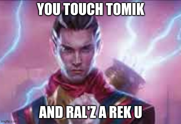 YOU TOUCH TOMIK; AND RAL'Z A REK U | image tagged in mtg,ral,zarek,tomik vrona,ral zarek,bad pun | made w/ Imgflip meme maker