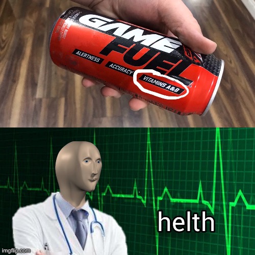 stonks helth | image tagged in stonks helth,game fuel | made w/ Imgflip meme maker