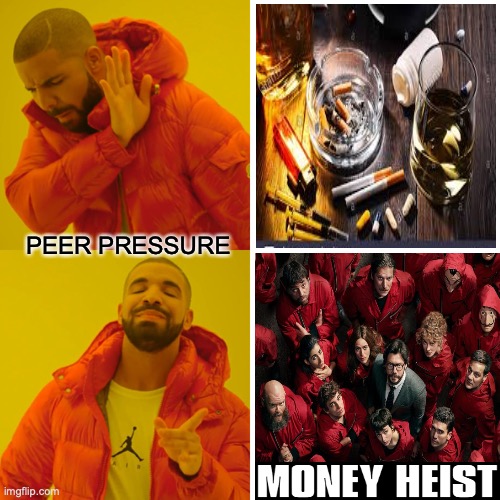 Drake Hotline Bling | PEER PRESSURE | image tagged in memes,drake hotline bling | made w/ Imgflip meme maker
