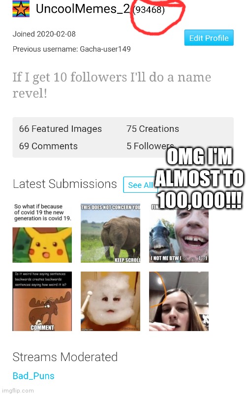 ALMOST THERE!!! | OMG I'M ALMOST TO 100,000!!! | image tagged in almost there,life goal almost complete | made w/ Imgflip meme maker