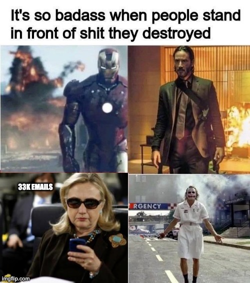 People standing in front of things they destroyed. | 33K EMAILS | image tagged in destruction,hillary clinton,facts,trump 2020,destroy,clinton | made w/ Imgflip meme maker