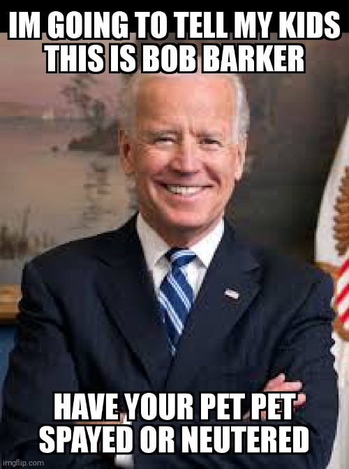 THE PRICE IS RIGHT FOR JOE | image tagged in joe biden | made w/ Imgflip meme maker