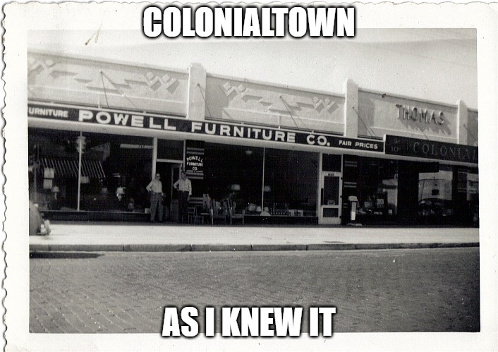 ORLANDO | COLONIALTOWN; AS I KNEW IT | image tagged in orlando,mills street,colonialtown | made w/ Imgflip meme maker