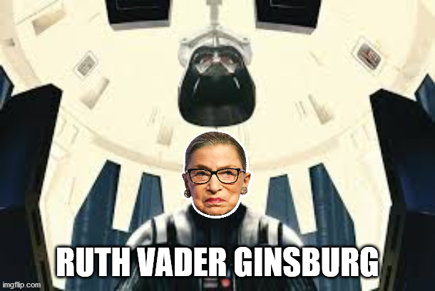 Ruth Vader Ginsburg | RUTH VADER GINSBURG | image tagged in ruth bader ginsburg,supreme court,funny memes | made w/ Imgflip meme maker