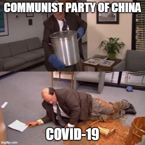 Kevin's Chili | COMMUNIST PARTY OF CHINA; COVID-19 | image tagged in kevin's chili,memes | made w/ Imgflip meme maker