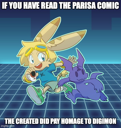 Parisa Comic Digimon Homage | IF YOU HAVE READ THE PARISA COMIC; THE CREATED DID PAY HOMAGE TO DIGIMON | image tagged in parisa,comic,digimon,homage,memes | made w/ Imgflip meme maker