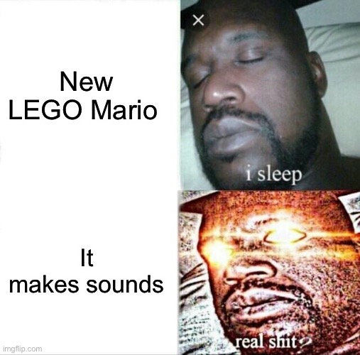 Sleeping Shaq | New LEGO Mario; It makes sounds | image tagged in memes,sleeping shaq | made w/ Imgflip meme maker