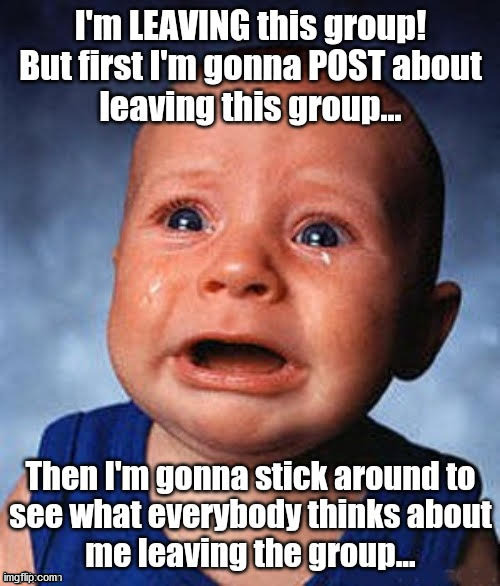 image tagged in leaving,group,announce,cry | made w/ Imgflip meme maker