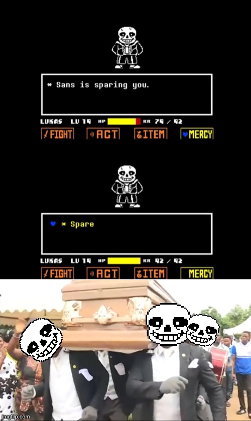 Sparing sans on genocide route | image tagged in coffin dance,sans,sans undertale,undertale,memes,funny | made w/ Imgflip meme maker