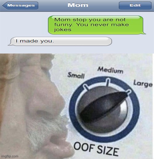 Oof size large | image tagged in oof size large | made w/ Imgflip meme maker