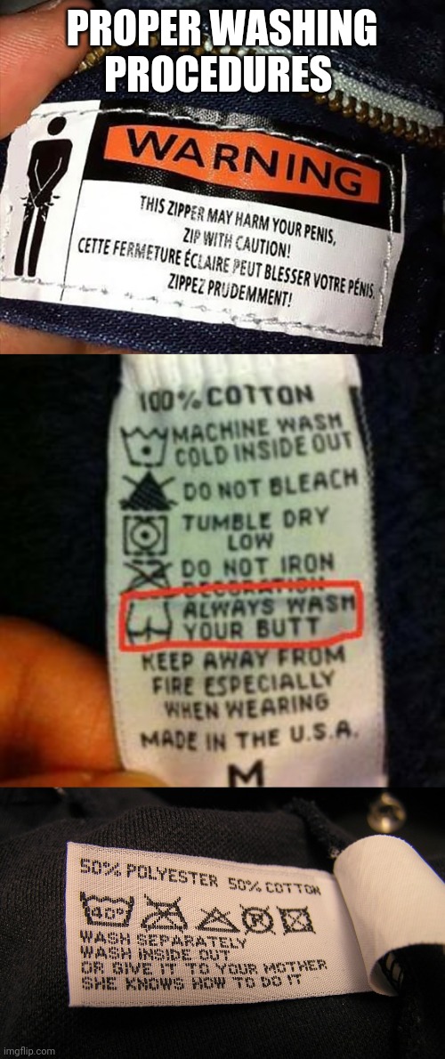 PROPER WASHING PROCEDURES | image tagged in funny memes | made w/ Imgflip meme maker