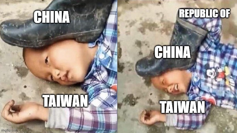 Pressing a Boot on Your Own Head | REPUBLIC OF; CHINA; CHINA; TAIWAN; TAIWAN | image tagged in pressing a boot on your own head | made w/ Imgflip meme maker
