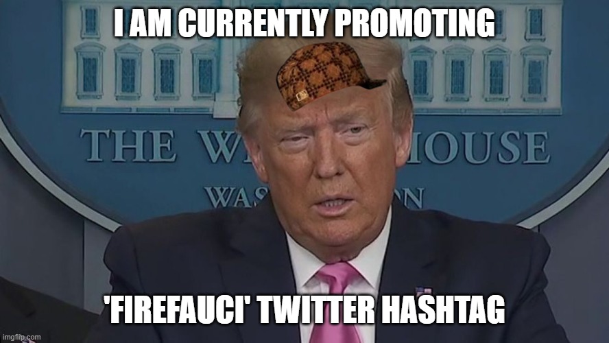 If Only You Knew How Bad Things Really Are | I AM CURRENTLY PROMOTING; 'FIREFAUCI' TWITTER HASHTAG | image tagged in if only you knew how bad things really are | made w/ Imgflip meme maker