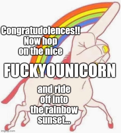 image tagged in fuck,unicorn,gtfoh | made w/ Imgflip meme maker