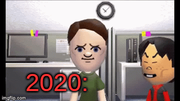 how 2020 is | 2020: | image tagged in gifs,earth | made w/ Imgflip video-to-gif maker
