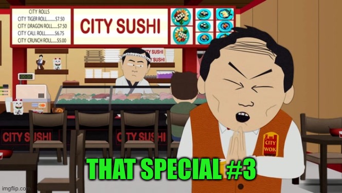 sneaky japanese | THAT SPECIAL #3 | image tagged in sneaky japanese | made w/ Imgflip meme maker
