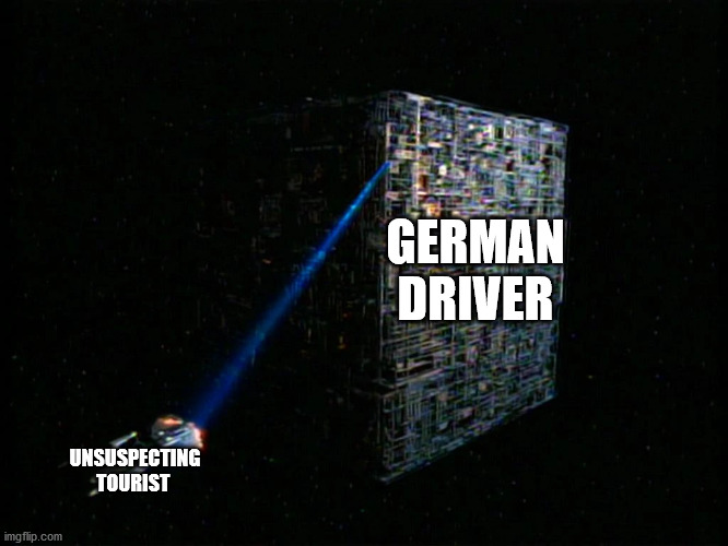 GERMAN DRIVER; UNSUSPECTING TOURIST | image tagged in star trek the next generation | made w/ Imgflip meme maker