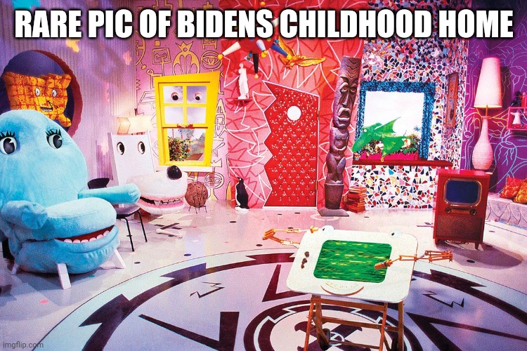 RARE PIC OF BIDENS CHILDHOOD HOME | image tagged in funny memes | made w/ Imgflip meme maker