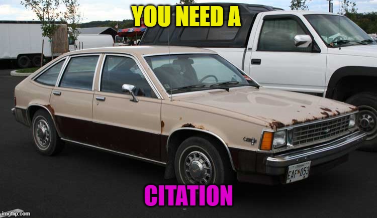 Citation  | YOU NEED A CITATION | image tagged in citation | made w/ Imgflip meme maker